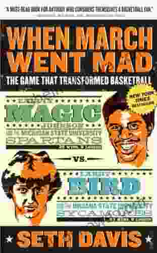 When March Went Mad: The Game That Transformed Basketball