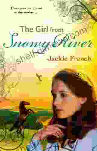 The Girl From Snowy River (The Matilda Saga #2)