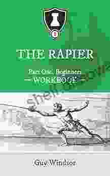 The Rapier Part One Beginners Workbook (The Rapier Workbooks: Left Handed Layout 1)