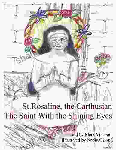 St Rosaline The Carthusian: The Saint With The Shining Eyes