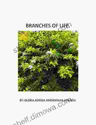 BRANCHES OF LIFE: The Story Is About A Coming Of Age Story About A Young Girl Who Travels From Her Native West Africa Ghana To Canada And How She Adjusts To Her New Environment As Well As The People