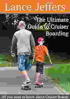 The Ultimate Guide To Cruiser Boarding (Tips Tricks How To S Reviews And More ): All You Need To Know About Cruiser Boards