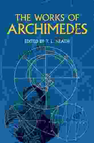 The Works Of Archimedes: Volume 2 On Spirals: Translation And Commentary