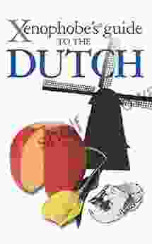 Xenophobe S Guide To The Dutch