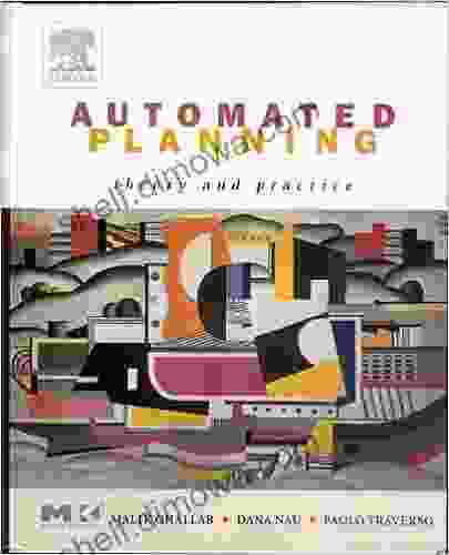 Automated Planning: Theory and Practice (The Morgan Kaufmann in Artificial Intelligence)