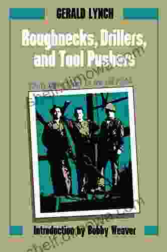 Roughnecks Drillers and Tool Pushers: Thirty three Years in the Oil Fields (Personal Narratives of the West)