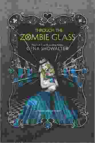 Through The Zombie Glass (The White Rabbit Chronicles 2)