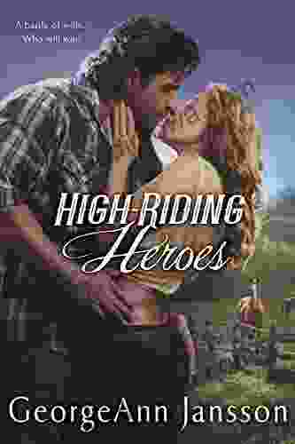 High Riding Heroes GeorgeAnn Jansson