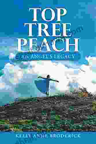 Top Tree Peach: An Angel S Legacy