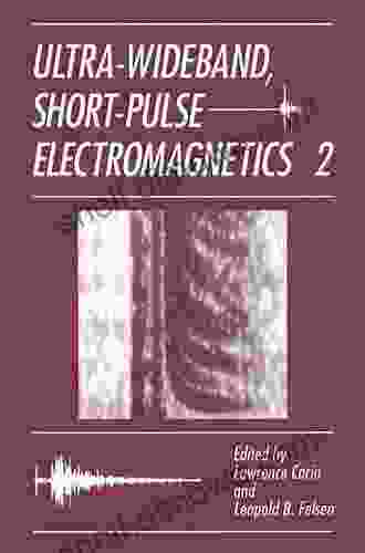 Ultra Wideband Short Pulse Electromagnetics 9 Mark Oestreicher