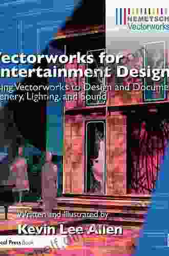 Vectorworks for Entertainment Design: Using Vectorworks to Design and Document Scenery Lighting and Sound