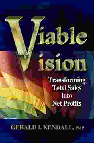 Viable Vision: Transforming Total Sales Into Net Profits