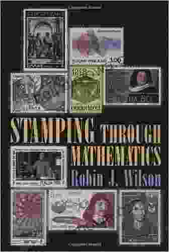 Stamping Through Mathematics Robin J Wilson