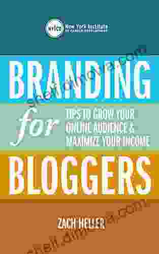 Branding For Bloggers: Tips To Grow Your Online Audience And Maximize Your Income