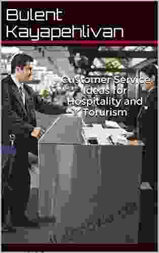 Customer Service Ideas For Hospitality And Tourism