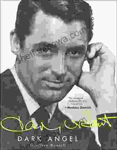 Cary Grant: Dark Angel Geoffrey Wansell