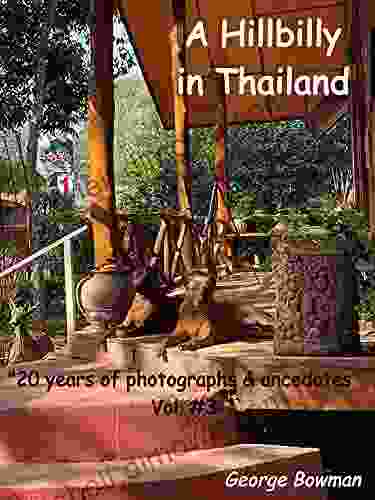 A Hillbilly In Thailand: Vol #3