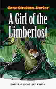 A Girl of the Limberlost (Dover Children s Evergreen Classics)