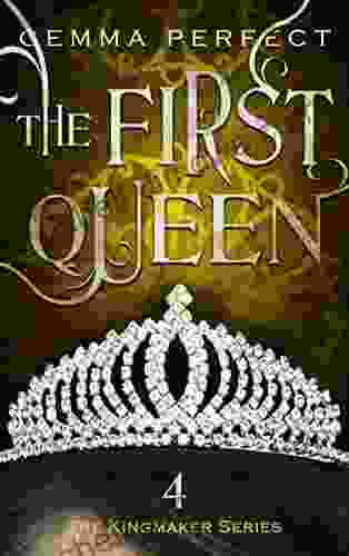 The First Queen (The Kingmaker 4)