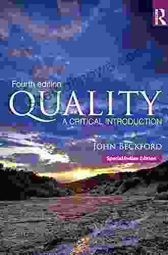 Quality: A Critical Introduction John Beckford