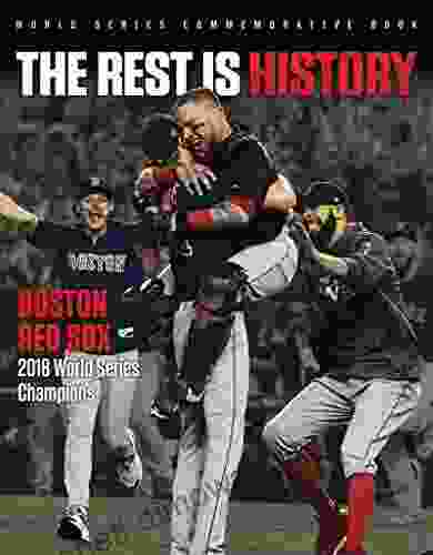 The Rest Is History: Boston Red Sox: 2024 World Champions