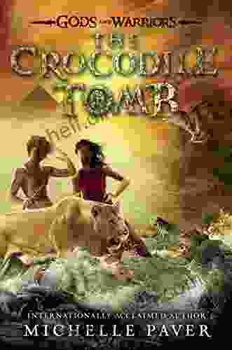 The Crocodile Tomb (Gods And Warriors 4)