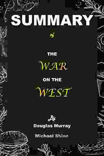 Summary Of The War On The West By Douglas Murray