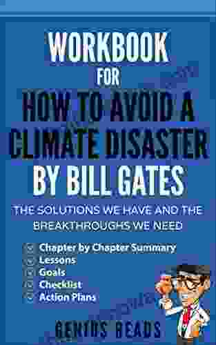 Workbook For How To Avoid A Climate Disaster By Bill Gates: The Solutions We Have And The Breakthroughs We Need